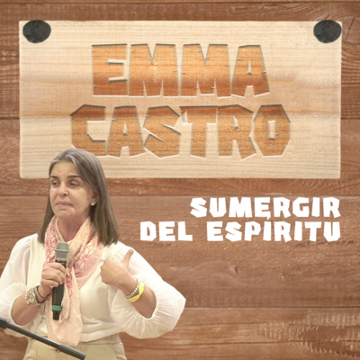 🇪🇸 CARROTYWOOD22 | Sumergir Del Espíritu - Emma Castro episode artwork