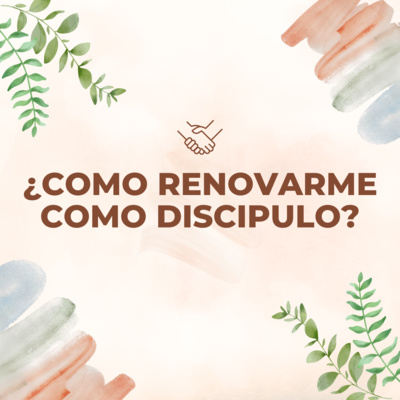 #317- 🇪🇸 ¿Cómo Renovarme Como Discípulo? | David Henao #CCILondonOnline