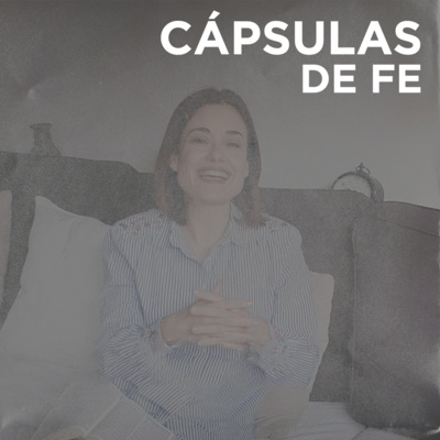 CÁPSULAS DE FE | ¿De Qué Tamaño Es Tu Sartén? - Natalia Blanco episode artwork
