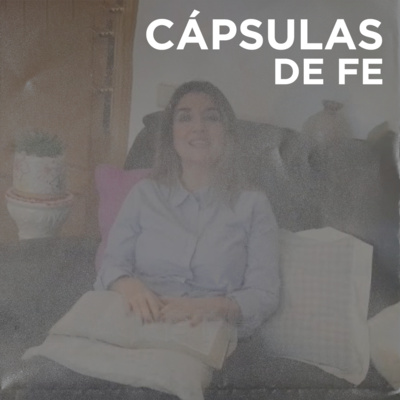 CÁPSULAS DE FE | Estaba Muerta En Vida - Mari Carmen Moreno