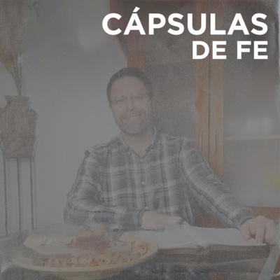 CÁPSULAS DE FE | Ambiente Sobrenatural - Carlos Villanueva episode artwork