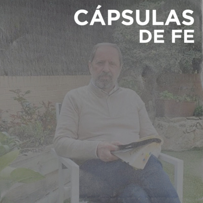 CÁPSULAS DE FE | ¿Qué Hay Detrás De Todo Esto? - Enrique Pavón