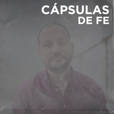 CÁPSULAS DE FE | Una Paz Transferible - David Henao episode artwork
