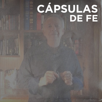 CÁPSULAS DE FE | El Suave Susurro De Dios - Ralph Holland episode artwork