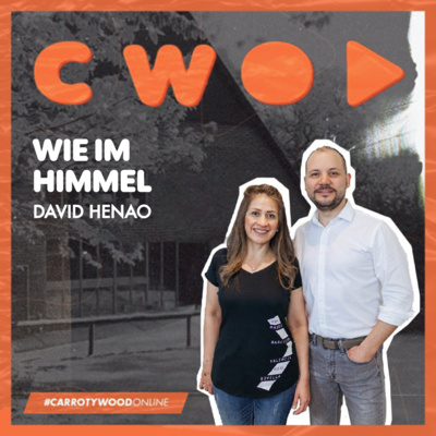 #CarrotyWoodOnline 🇩🇪 | Wie Im Himmel - David Henao (Deutsche) episode artwork