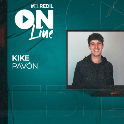 #ElRedilOnline | - Kike Pavón episode artwork