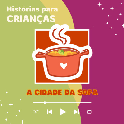A cidade da Sopa - 12.03.23