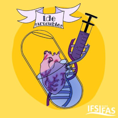 Les IDEstructibles - un podcast des étudiants en sciences infirmières de l\'IFSI de Blois