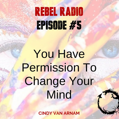 You Are Allowed To Change Your Mind
