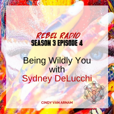 Being Wildly You with Sydney DeLucchi