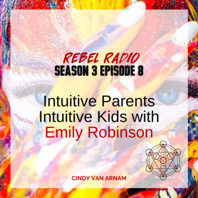 Intuitive Parents, Intuitive Kids with Emily Robinson
