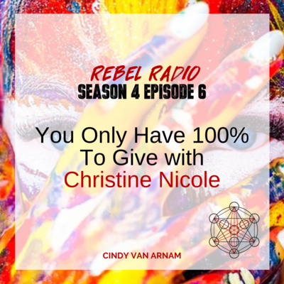 You Only Have 100% to Give with Christine Nicole