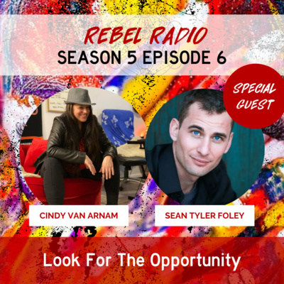 Look For The Opportunity with Sean Tyler Foley