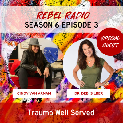 Trauma Well Served with Dr. Debi Silber