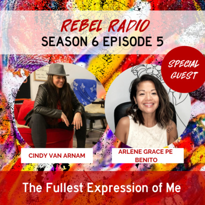 The Fullest Expression of Me with Arlene Grace Pe Benito