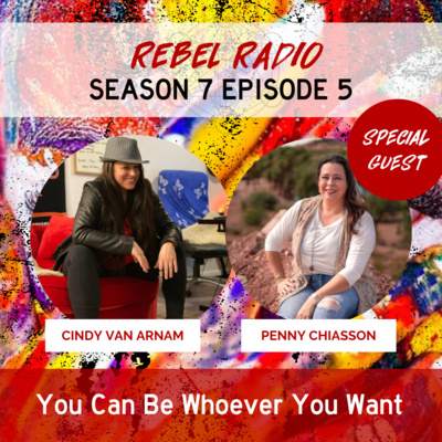You Can Be Whoever You Want with Penny Chiasson