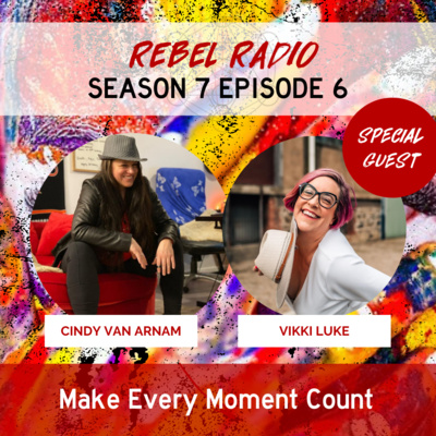 Make Every Moment Count with Vikki Luke