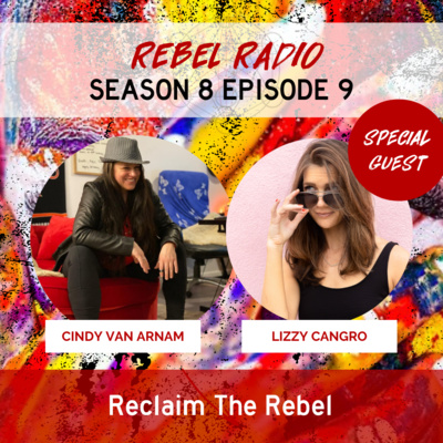 Reclaim The Rebel with Lizzy Cangro