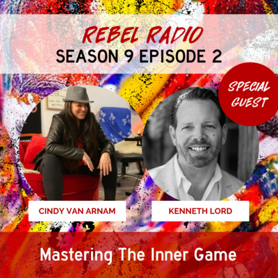 Mastering The Inner Game with Kenneth Lord