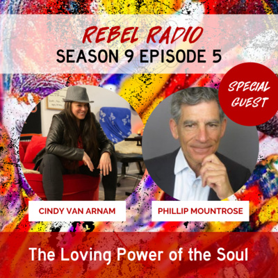 The Loving Power of the Soul with Phillip Mountrose