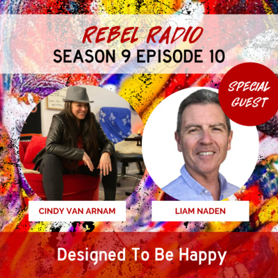 Designed to Be Happy with Liam Naden