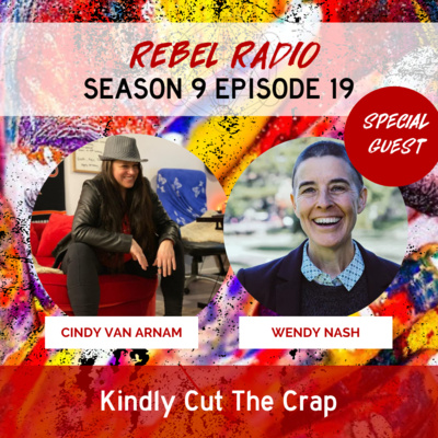 Kindly Cut The Crap with Wendy Nash