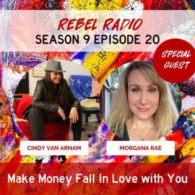 Make Money Fall in Love with You with Morgana Rae