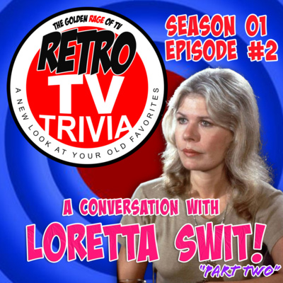 Loretta Swit from MASH! Conversation Pt.2 on Retro TV Trivia (Season 01 Ep. # 2)