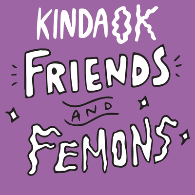 MAKING FRIENDS (Part 1) - Friends and Femons