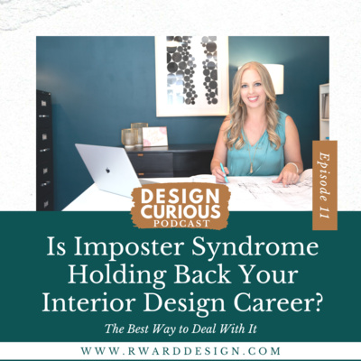 11\\ Is Imposter Syndrome Holding Back Your Interior Design Career? The Best Way to Deal With It