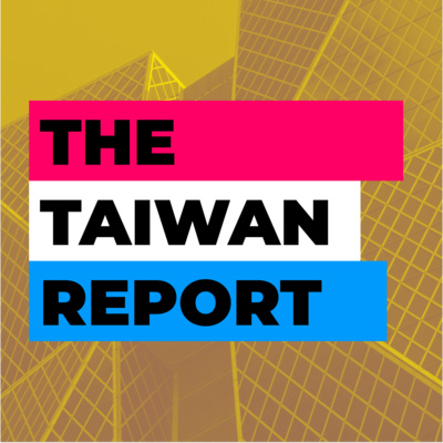 Notice: All Taiwan Report News Brief episodes have been moved to anchor.fm/taiwanreport