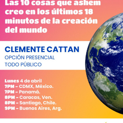 #32 Las 10 cosas que Hashem creó en los últimos 18 minutos de la creación - Curso Pirke Avot Rabenu Yona