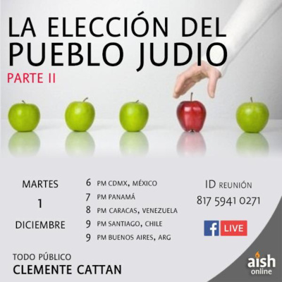 LA ELECCIÓN DEL PUEBLO JUDIO PARTE 2