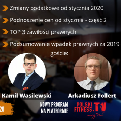 #UzbrojeniWiedzą - odc#2 - ZMIANY PODATKOWE 2020 | KLIENCI I PODWYŻKI | WPADKI PRAWNE 19' | ZATRUDNIENIE MILENIALSÓW? | Michał Kosel - Branża Fitness Biznes Pasja Wiedza