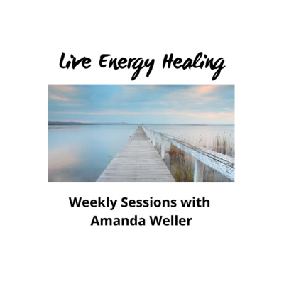 Live Energy Healing: Session 2 - Balancing Fear and Feeling Calmer