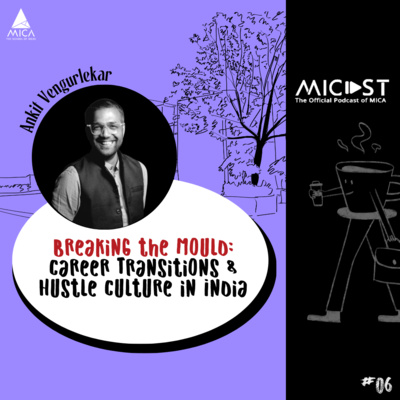 MICAST The Official Podcast Of MICA Ahmedabad