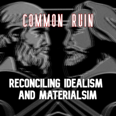 Reconciling Idealism and Materialism (with Filip S.) Reconciling Idealism and Materialism (with Filip S.)