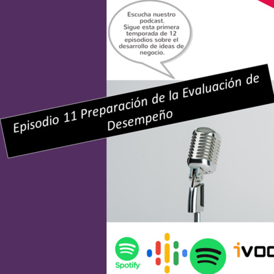 Episodio 11 Preparación de la Evaluación de Desempeño