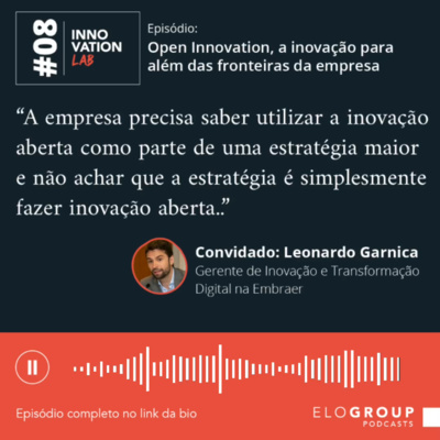 Innovation Lab #008 - Open Innovation, a inovação para além das fronteiras da empresa.