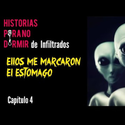 Ellos me MARCARON el Estómago | Historias para no dormir #4