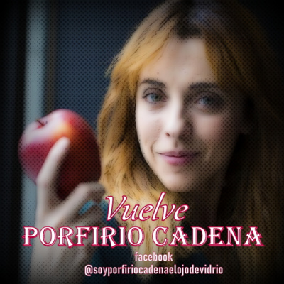 Vuelve Porfirio Cadena el Ojo de Vidrio