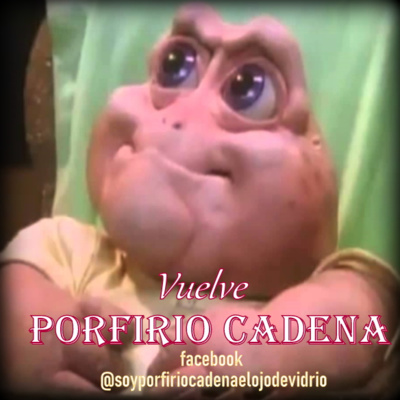 Vuelve Porfirio Cadena el Ojo de Vidrio