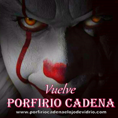 Vuelve Porfirio Cadena el Ojo de Vidrio