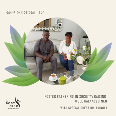 Foster Fathering in Society; Raising well balanced Men