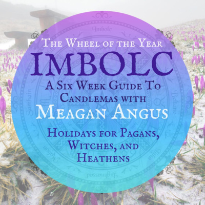 Imbolc: A Guide to The Quickening