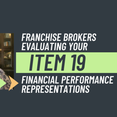 #31: What Brokers Look for When Evaluating Franchisor Financials (Item 19) episode artwork