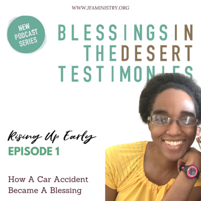 Episode 7. How A Car Accident Became A Blessing