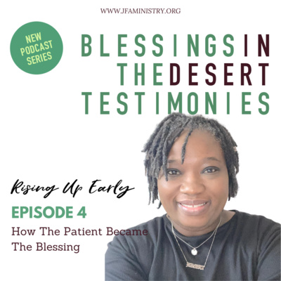 Episode 10. How The Patient Became The Blessing