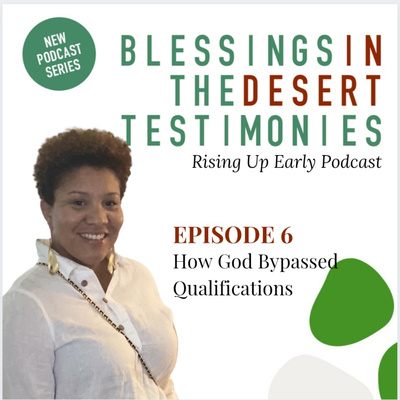 Episode 12. How God Bypassed Qualifications