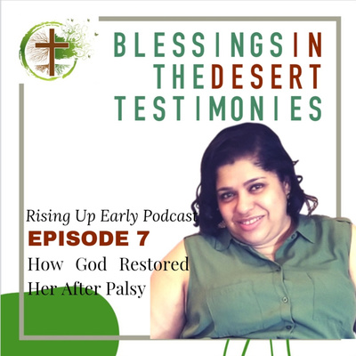 Episode 13. A Testimony of Total Restoration